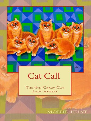 cover image of Cat Call, a Crazy Cat Lady Cozy Mystery #4